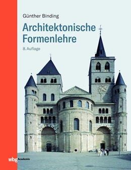 Abbildung von Binding | Architektonische Formenlehre | 8. Auflage | 2019 | beck-shop.de