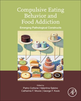 Abbildung von Cottone / Moore | Compulsive Eating Behavior and Food Addiction | 1. Auflage | 2019 | beck-shop.de
