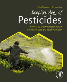 Abbildung von Parween / Jan | Ecophysiology of Pesticides | 1. Auflage | 2019 | beck-shop.de
