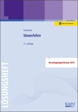 Abbildung von Schweizer | Steuerlehre - Lösungsheft | 21. Auflage | 2019 | beck-shop.de