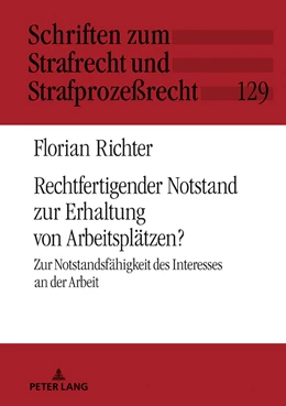 Abbildung von Richter | Rechtfertigender Notstand zur Erhaltung von Arbeitsplätzen? | 1. Auflage | 2019 | 129 | beck-shop.de
