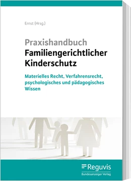 Abbildung von Ernst / Lohse (Hrsg.) | Praxishandbuch Familiengerichtlicher Kinderschutz | 1. Auflage | 2022 | beck-shop.de