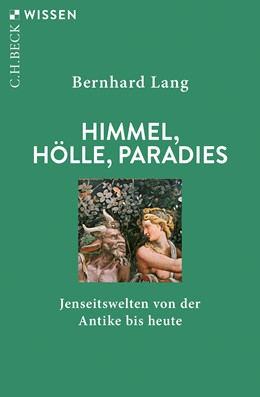 Cover: Lang, Bernhard, Himmel, Hölle, Paradies