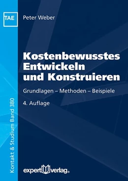 Abbildung von Weber | Kostenbewusstes Entwickeln und Konstruieren | 4. Auflage | 2018 | beck-shop.de