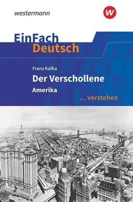 Abbildung von Kroemer | Der Verschollene (Amerika). EinFach Deutsch ... verstehen | 1. Auflage | 2021 | beck-shop.de