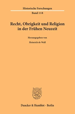 Abbildung von Wall | Recht, Obrigkeit und Religion in der Frühen Neuzeit | 1. Auflage | 2019 | 118 | beck-shop.de