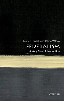 Abbildung von Rozell / Wilcox | Federalism: A Very Short Introduction | 1. Auflage | 2019 | beck-shop.de