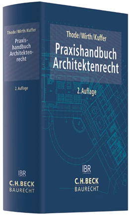 Abbildung von Thode / Wirth | Praxishandbuch Architektenrecht | 2. Auflage | 2016 | beck-shop.de