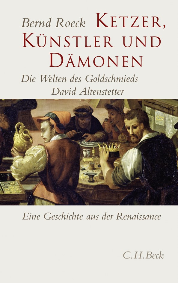 Cover: Roeck, Bernd, Ketzer, Künstler und Dämonen