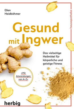 Abbildung von Heidböhmer | Gesund mit Ingwer | 1. Auflage | 2019 | beck-shop.de