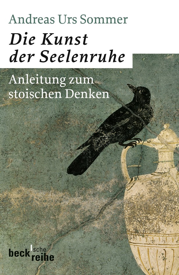 Cover: Sommer, Andreas Urs, Die Kunst der Seelenruhe