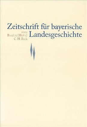Cover:, Zeitschrift für bayerische Landesgeschichte Band 72 Heft 1/2009