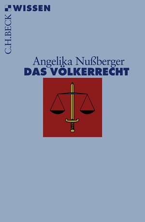 Cover: Angelika Nußberger, Das Völkerrecht