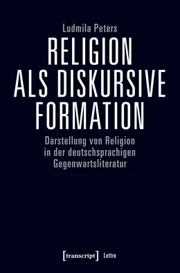 Abbildung von Peters | Religion als diskursive Formation | 1. Auflage | 2021 | beck-shop.de