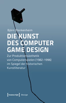 Abbildung von Blankenheim | Die Kunst des Computer Game Design | 1. Auflage | 2022 | beck-shop.de