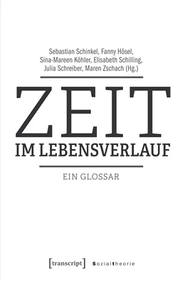 Abbildung von Schinkel / Hösel | Zeit im Lebensverlauf | 1. Auflage | 2020 | beck-shop.de