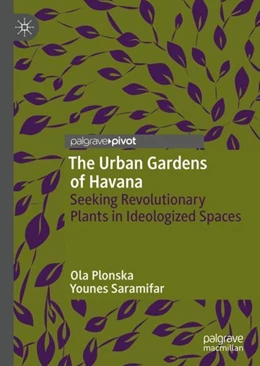 Abbildung von Plonska / Saramifar | The Urban Gardens of Havana | 1. Auflage | 2019 | beck-shop.de