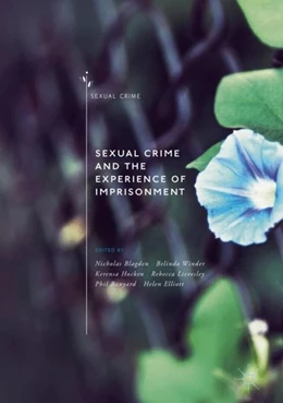 Abbildung von Blagden / Winder | Sexual Crime and the Experience of Imprisonment | 1. Auflage | 2019 | beck-shop.de