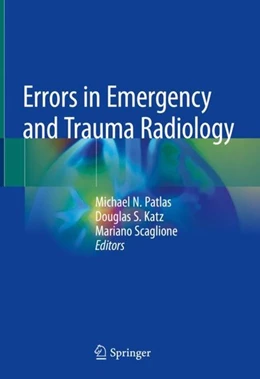Abbildung von Patlas / Katz | Errors in Emergency and Trauma Radiology | 1. Auflage | 2019 | beck-shop.de