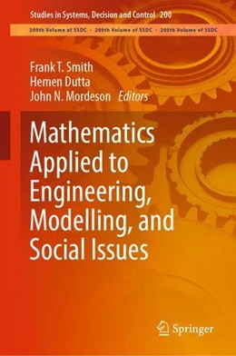 Abbildung von Smith / Dutta | Mathematics Applied to Engineering, Modelling, and Social Issues | 1. Auflage | 2019 | beck-shop.de