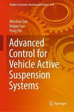 Abbildung von Sun / Gao | Advanced Control for Vehicle Active Suspension Systems | 1. Auflage | 2019 | beck-shop.de