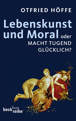 Cover: Otfried Höffe, Lebenskunst und Moral