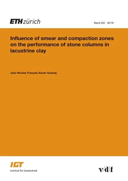 Abbildung von Gautray | Influence of Smear and Compaction Zones on the Performance of Stone Columns in Lacustrine Clay | 1. Auflage | 2019 | beck-shop.de