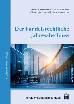 Abbildung von Schildbach / Stobbe | Der handelsrechtliche Jahresabschluss | 11. Auflage | 2019 | beck-shop.de