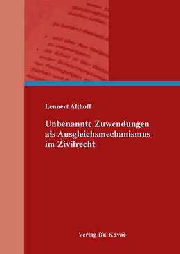 Abbildung von Althoff | Unbenannte Zuwendungen als Ausgleichsmechanismus im Zivilrecht | 1. Auflage | 2019 | 114 | beck-shop.de
