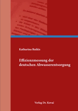 Abbildung von Ruikis | Effizienzmessung der deutschen Abwasserentsorgung | 1. Auflage | 2019 | 162 | beck-shop.de