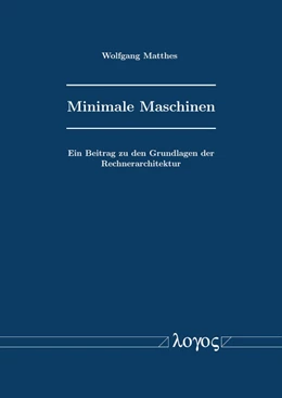 Abbildung von Matthes | Minimale Maschinen | 1. Auflage | 2019 | beck-shop.de