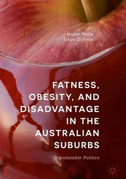 Abbildung von Warin / Zivkovic | Fatness, Obesity, and Disadvantage in the Australian Suburbs | 1. Auflage | 2019 | beck-shop.de