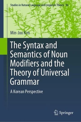 Abbildung von Kim | The Syntax and Semantics of Noun Modifiers and the Theory of Universal Grammar | 1. Auflage | 2019 | beck-shop.de
