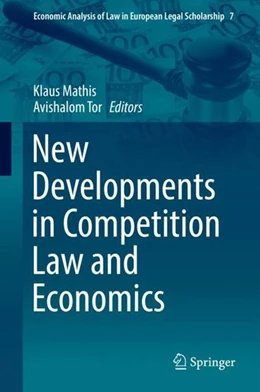 Abbildung von Mathis / Tor | New Developments in Competition Law and Economics | 1. Auflage | 2019 | beck-shop.de