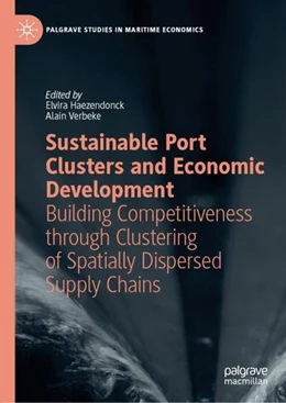Abbildung von Haezendonck / Verbeke | Sustainable Port Clusters and Economic Development | 1. Auflage | 2019 | beck-shop.de