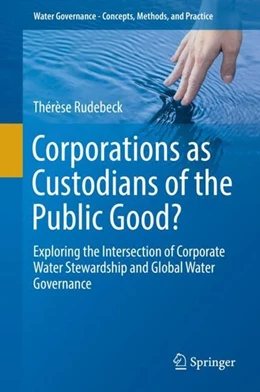 Abbildung von Rudebeck | Corporations as Custodians of the Public Good? | 1. Auflage | 2019 | beck-shop.de