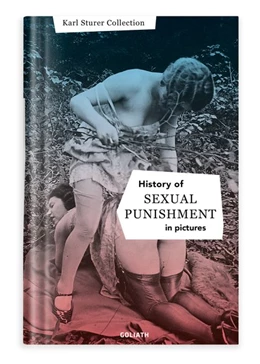 Abbildung von History of S:e:xual Punishment - in pictures (English Edition) | 1. Auflage | 2019 | beck-shop.de