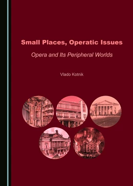 Abbildung von Small Places, Operatic Issues | 1. Auflage | 2019 | beck-shop.de