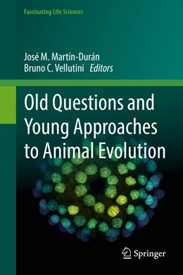 Abbildung von Martín-Durán / Vellutini | Old Questions and Young Approaches to Animal Evolution | 1. Auflage | 2019 | beck-shop.de
