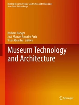 Abbildung von Rangel / Amorim Faria | Museum Technology and Architecture | 1. Auflage | 2019 | beck-shop.de