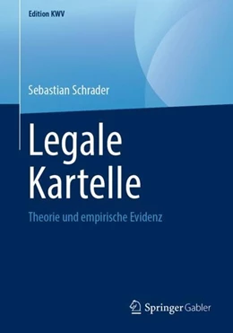 Abbildung von Schrader | Legale Kartelle | 1. Auflage | 2019 | beck-shop.de