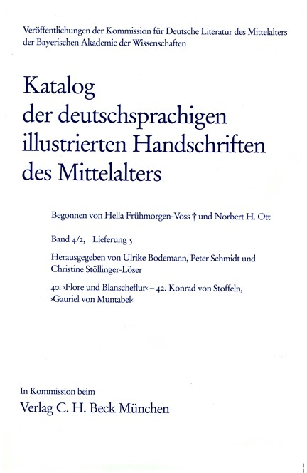 Cover: , Katalog der deutschsprachigen illustrierten Handschriften des Mittelalters Band 4/2, Lfg. 5: 40-42