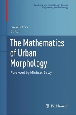 Abbildung von D'Acci | The Mathematics of Urban Morphology | 1. Auflage | 2019 | beck-shop.de