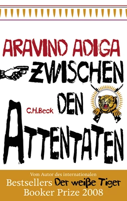 Abbildung von Adiga, Aravind | Zwischen den Attentaten | 2. Auflage | 2009 | beck-shop.de