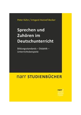 Abbildung von Honnef-Becker / Kühn | Sprechen und Zuhören im Deutschunterricht | 1. Auflage | 2019 | beck-shop.de