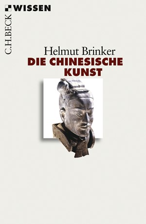 Cover: Helmut Brinker, Die chinesische Kunst