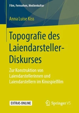 Abbildung von Kiss | Topografie des Laiendarsteller-Diskurses | 1. Auflage | 2019 | beck-shop.de