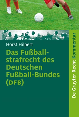 Abbildung von Hilpert | Das Fußballstrafrecht des Deutschen Fußball-Bundes (DFB) | 1. Auflage | 2009 | beck-shop.de