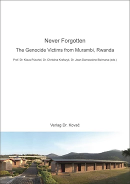 Abbildung von Püschel / Krafczyk | Never Forgotten – The Genocide Victims from Murambi, Rwanda | 1. Auflage | 2019 | 36 | beck-shop.de