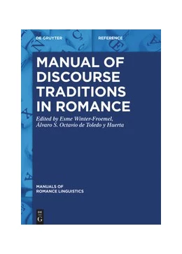 Abbildung von Winter-Froemel / Octavio de Toledo y Huerta | Manual of Discourse Traditions in Romance | 1. Auflage | 2022 | 30 | beck-shop.de